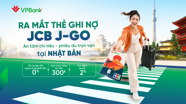 VPBank JCB J-Go - An tâm chi tiêu – Phiêu du trọn vẹn