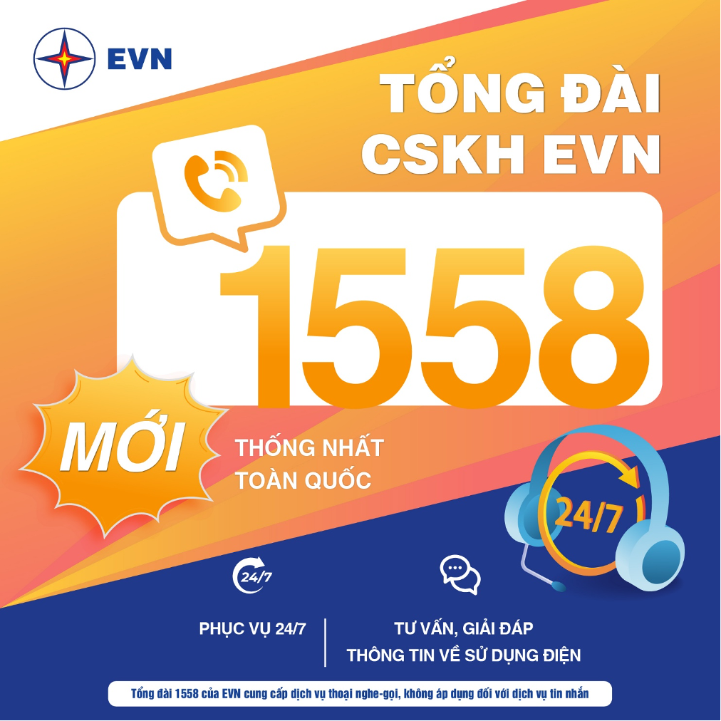 Tổng đài thoại CSKH EVN 1558 phục vụ toàn bộ khách hàng sử dụng điện 24/7  thống nhất toàn quốc.