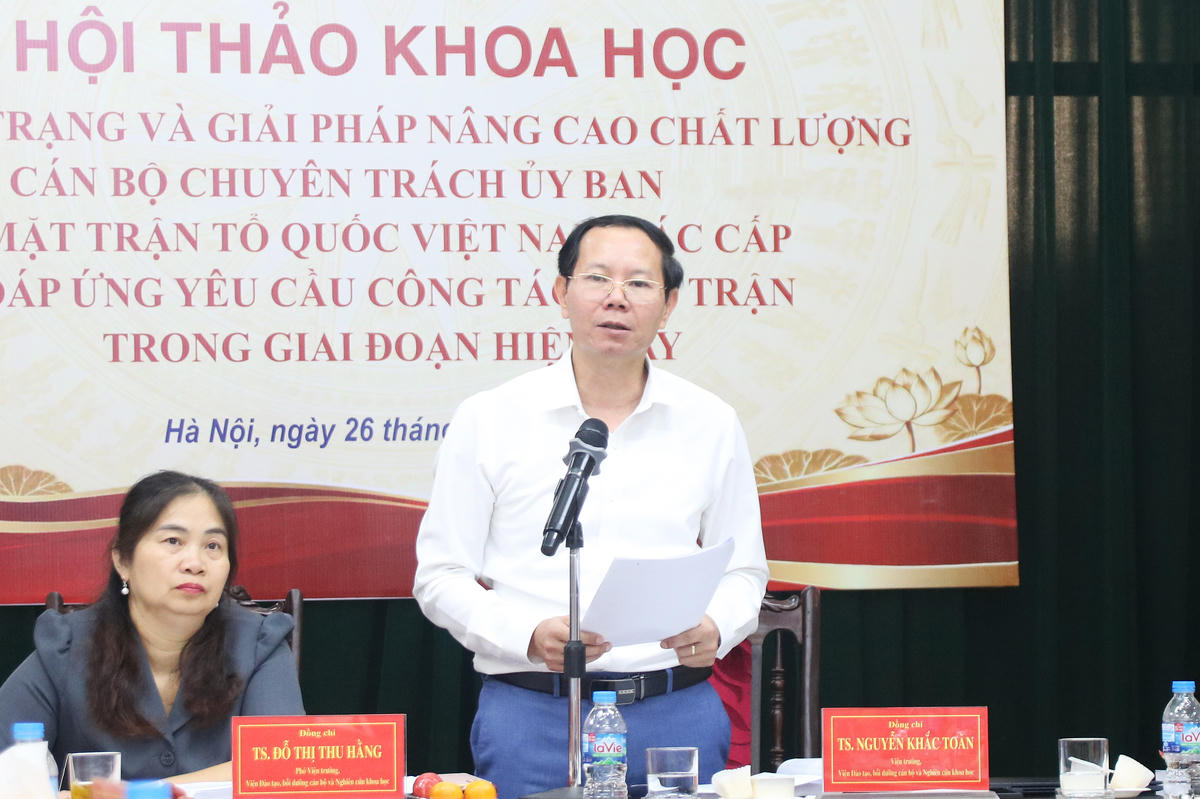TS Nguyễn Khắc Toàn – Viện trưởng Viện Đào tạo, bồi dưỡng cán bộ và nghiên cứu khoa học phát biểu tại Hội thảo.