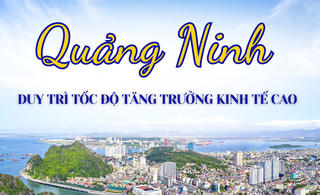 Quảng Ninh: Duy trì tốc độ tăng trưởng kinh tế cao