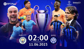 Lịch thi đấu chung kết Champions League giữa Man City và Inter Milan