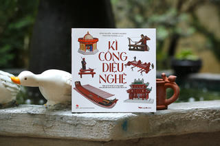 Tìm hiểu “Kì công diệu nghệ” của người Việt xưa