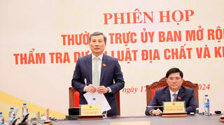 Dự luật Địa chất và Khoáng sản đủ điều kiện trình Ủy ban Thường vụ Quốc hội xem xét