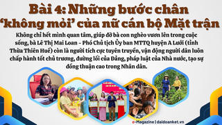 Những người 'thắp lửa' bên dãy Trường Sơn: Bài 4. Những bước chân 'không mỏi' của nữ cán bộ Mặt trận