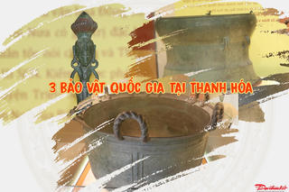 [ẢNH] Cận cảnh 3 bảo vật quốc gia gắn liền với mảnh đất xứ Thanh