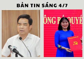 Bản tin sáng 4/7: Phê chuẩn kết quả bầu Chủ tịch, miễn nhiệm Phó Chủ tịch tỉnh