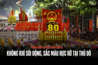 Sắc cờ đỏ sao vàng rực rỡ tại buổi tổng hợp luyện A80 lần 2