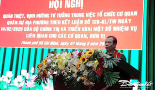 Bộ Tư lệnh TP Hồ Chí Minh quán triệt, định hướng tổ chức cơ quan quân sự địa phương