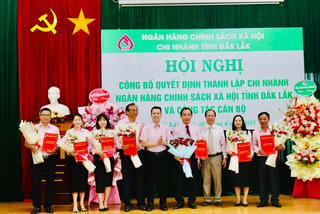 Sau sáp nhập, Chi nhánh Ngân hàng Chính sách Xã hội tỉnh Đắk Lắk: Khẳng định vai trò trong diện mạo mới