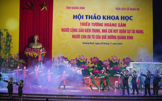 Hơn 50 tham luận tham gia hội thảo khoa học về Thiếu tướng Hoàng Sâm