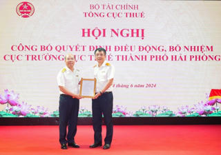 Điều động, bổ nhiệm Cục trưởng Cục Thuế Hải Phòng và Quảng Ninh