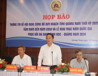 Công bố quy hoạch tỉnh Quảng Nam thời kỳ 2021 - 2030
