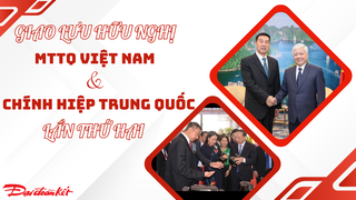 Giao lưu hữu nghị giữa MTTQ Việt Nam và Chính hiệp Trung Quốc lần thứ hai