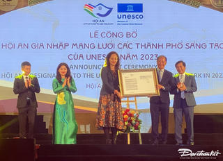 Hội An chính thức gia nhập Mạng lưới các thành phố sáng tạo toàn cầu của UNESCO