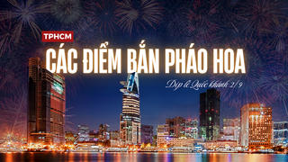 Các điểm bắn pháo hoa dịp Quốc khánh 2/9 tại TPHCM