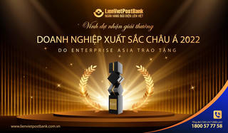 LienVietPostBank nhận giải thưởng 'Doanh nghiệp xuất sắc Châu Á 2022'