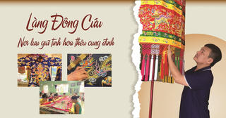 Làng Đông Cứu - nơi lưu giữ tinh hoa thêu cung đình