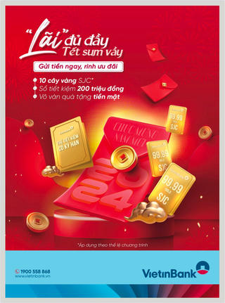 Đến VietinBank gửi tiền cuối năm rinh “lãi” đủ đầy, đón Tết sum vầy