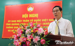 Quảng Ngãi: Thông qua Đề án nhân sự Ủy ban MTTQ Việt Nam tỉnh khóa XV