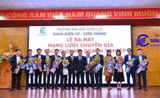 Trường Đại học Điện lực: Ra mắt Mạng lưới chuyên gia ngành công nghệ kỹ thuật điện tử - viễn thông
