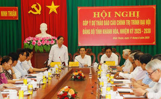 Ninh Thuận: Góp ý dự thảo Báo cáo chính trị trình Đại hội Đảng bộ tỉnh Khánh Hòa nhiệm kỳ 2025 - 2030