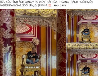 Xôn xao hình ảnh người đàn ông ngồi lên ngai vàng - Bảo vật Quốc gia ở Đại nội Huế