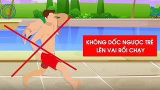 Cấp cứu trẻ đuối nước: Làm đúng cách để cứu sinh mạng