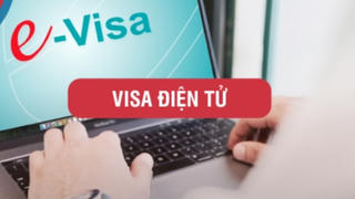 Gỡ vướng về cấp visa điện tử, chứng nhận tạm trú