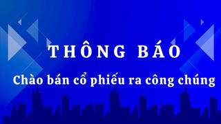 Thông báo chào bán cổ phiếu CTCP Sông Đà 11 do Tổng Công ty Sông Đà - CTCP sở hữu ra công chúng