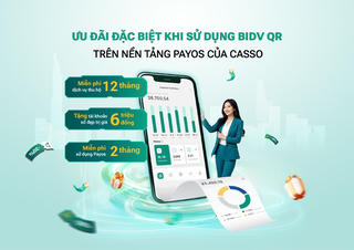 Những ưu đãi đặc biệt từ sự kết hợp Bidv - Casso