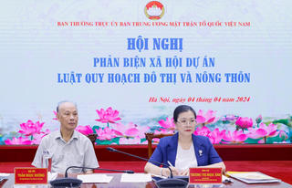 UBTƯ MTTQ Việt Nam phản biện dự án Luật Quy hoạch đô thị và nông thôn