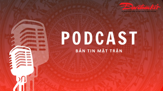 PODCAST BẢN TIN MẶT TRẬN SÁNG 19/1