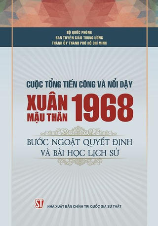 Ra mắt cuốn sách về cuộc Tổng tiến công và nổi dậy mùa xuân 1968