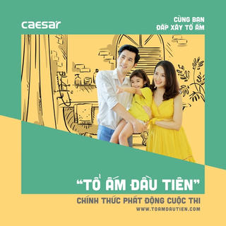 CAESAR tổ chức cuộc thi về tổ ấm gia đình