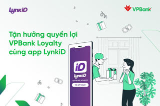 VPBank nâng tầm chương trình điểm thưởng với ứng dụng LynkiD