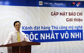 Ra mắt kênh đặt hàng Thủ công mỹ nghệ 1102