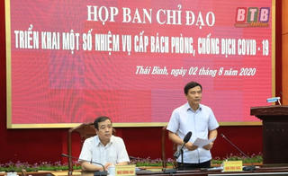Lãnh đạo tỉnh Thái Bình hủy 'công tác', về chỉ đạo phòng chống dịch Covid-19