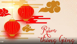 [VIDEO] Ý nghĩa của ngày Tết Nguyên Tiêu theo phong tục truyền thống