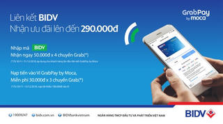 Ưu đãi hơn một tỷ đồng cho khách hàng BIDV dùng Grabpay by Moca