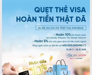 Hoàn đến 2 triệu đồng cho chủ thẻ Tín dụng Quốc tế Visa VietinBank