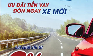 Ưu đãi tiền vay, đón ngay xe mới