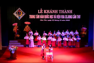 Khánh thành Trung tâm Hàn Quốc học và Viện vua Sejong Cần Thơ