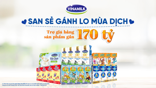 Vinamilk triễn khai chương trình hỗ trợ quà tặng cho mùa dịch lên đến 170 tỷ đồng