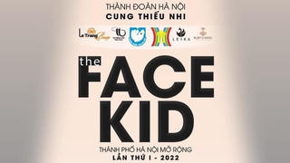 Khởi động cuộc thi ‘The Face Kid’ TP Hà Nội mở rộng
