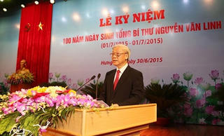 Tổng Bí thư Nguyễn Văn Linh, nhà lãnh đạo kiên định và sáng tạo *