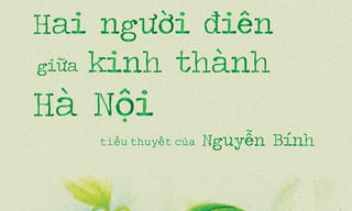 Hai người điên giữa kinh thành Hà Nội