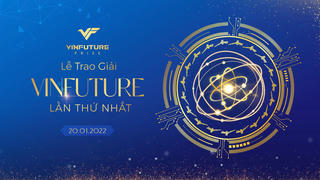 Công bố lễ trao giải VinFuture lần I -  vinh danh 4 công trình khoa học phụng sự nhân loại năm 2021