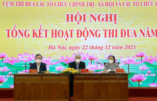 Tổng kết Cụm thi đua các tổ chức chính trị - xã hội và các tổ chức Liên hiệp năm 2021