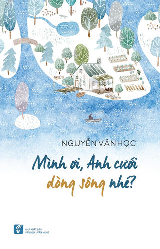 Ai dám cưới một dòng sông?