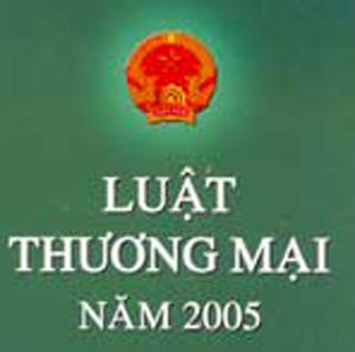 Kiến nghị sửa đổi Luật Thương mại 2005